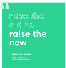 raze the old to raise the new