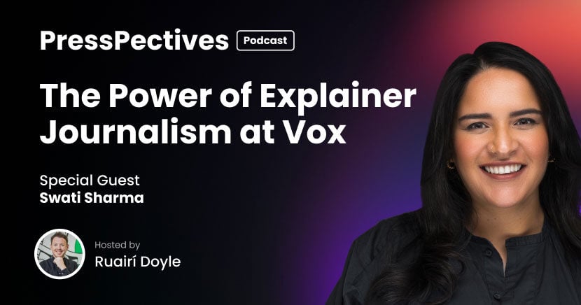 PressPectives | Swati Sharma: The Power of Explainer Journalism at Vox